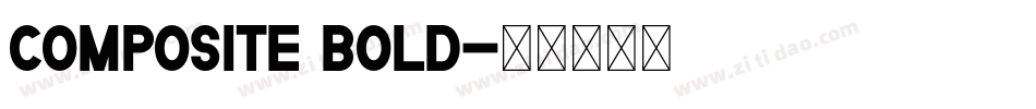 Composite Bold字体转换